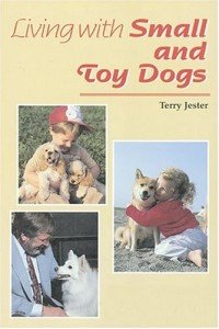 Small and Toy Dog Training and Behavior Guide