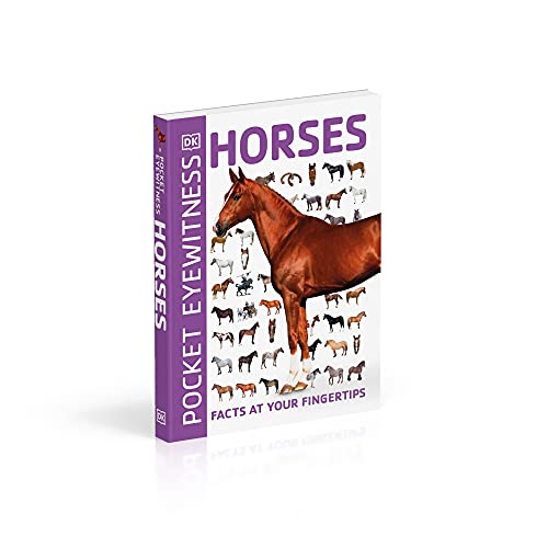 Pocket Eyewitness Horses: Facts at Your Fingertips