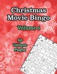 Christmas Movie Bingo: 50 Unique Holiday Pages