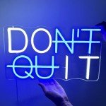 Don't Quit Neon Sign for Mancave Decor