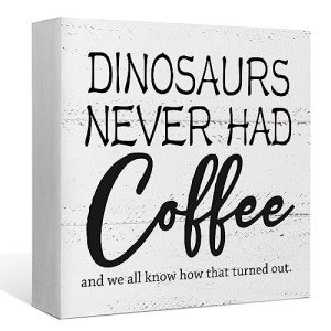 Funny Dinosaurs Coffee Wood Box Sign Decor