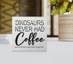 Funny Dinosaurs Coffee Wood Box Sign Decor
