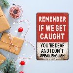 Bestylez Funny Man Cave Room Sign Remember If We Get Caught Sign For Bedroom, Garage, Basement, Home Bar Decor 12" * 8" (937)
