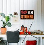 Funny Weed Ganja Decorations,Sorry We're Stoned Sign,Humor Man Cave Garage Bar Pub Farmhouse Cafe Wall Art Metal Poster,Stoner Gifts,Smoking Marijuana Home Décor 8x12 Inch