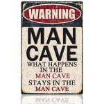 Funny Man Cave Sign Man Cave Decor For Men Garage Tin Signs Gifts Mancave Home Bar Wall Art Warning Man Cave What Happens In The Man Cave Stays In The Man Cave Cool Man Cave Furniture 8x12 Inch