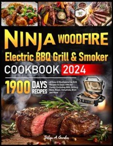 Ninja Woodfire BBQ Grill & Smoker Cookbook 2024