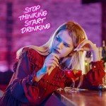 Pink Neon "Stop Thinking, Start Drinking" Sign