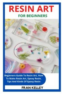 Beginner's Guide to Resin Art Techniques