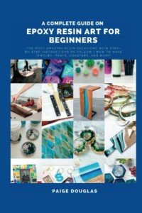 Epoxy Resin Art Guide for Beginners