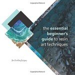 Beginner's Guide to Essential Resin Art Techniques