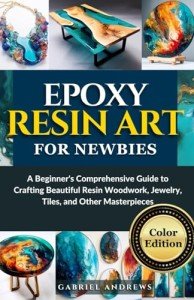 Beginner's Guide to Colorful Epoxy Resin Art