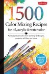 1,500 Color Mixing Recipes for All Painting Styles