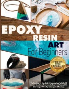Epoxy Resin Art Guide for Beginners