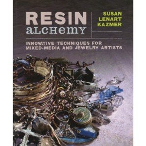 Resin Alchemy: Techniques for Mixed-Media & Jewelry