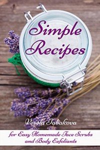 Easy Homemade Face Scrubs and Body Exfoliants