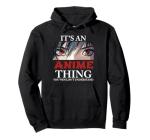 It's An Anime Thing You Wouldn't Understand Japan Manga Pullover Hoodie
