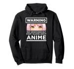 Warning May Spontaneously Start Talking About Anime Hoodie Pullover Hoodie