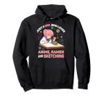 Just A Girl Who Loves Anime Ramen And Sketching Anime Gifts Pullover Hoodie
