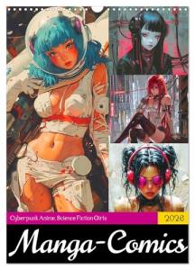 Manga-Comics. Cyberpunk Anime. Science Fiction Girls, US-Version (Wall Calendar 2026 DIN A3 Portrait), CALVENDO 12 Month Wall Calendar