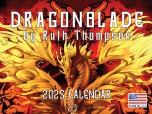 2025 Dragonblade Fantasy Wall Calendar by Ruth Thompson