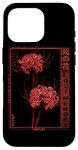 Japanese Spider Lily Anime Aesthetic iPhone 16 Pro Case