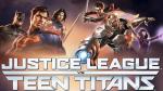 Justice League vs. Teen Titans