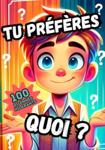 100 Fun Dilemmas for Kids Age 6-14