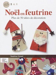 Felt Christmas: Over 50 Decoration Ideas