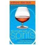 The Essential Guide to Spirits and Cocktails