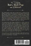 The Complete Book of Black Magic and Witchcraft: Including the rituals of Ceremonial Magic, Exorcism, True Sorcery and Infernal Necromancy