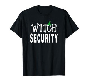 Witch Security Easy Husband of Witches Costume Fun Boyfriend T-Shirt