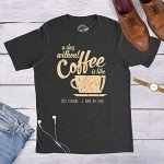 Mens A Day Without Coffee Funny Graphic T Shirt Caffeine Addicted Cool Vintage Mens Funny T Shirts Introvert T Shirt for Men Funny Coffee T Shirt Novelty Black XXL