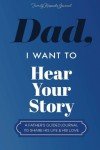 Dad, Share Your Story: A Guided Journal
