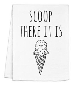 Funny Dish Towels, Scoop There It Is, Funny Kitchen Towels, Cute Dish Cloths, Decorative Tea Towels, Funny Gifts, Home Decor Apartment Essentials, White or Gray (White)