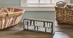Primitives by Kathy 31127 Pinstriped Trimmed Box Sign, 8" x 3", A Good Day