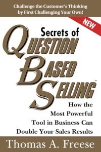 Secrets of Question-Based Selling