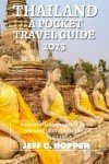 Thailand Travel Guide 2023: Your Adventure Awaits
