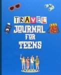 Travel Journal for Teens: Writing Prompts and Road Trip Games for Your Next Adventure