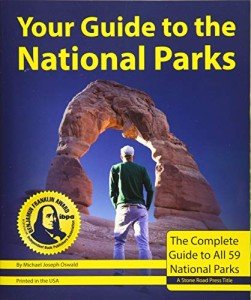 Complete Guide to All 59 National Parks