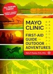 Outdoor Adventure First-Aid Guide by Mayo Clinic