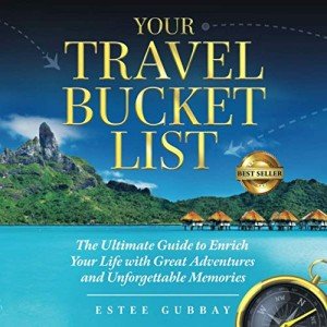 Travel Bucket List: Your Guide to Unforgettable Adventures