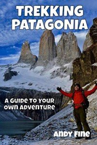 Explore Patagonia: Your Ultimate Adventure Guide
