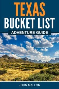 Texas Bucket List: 100 Must-Visit Adventures!