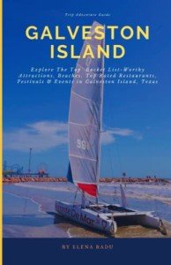 Galveston Island Adventure: Your Essential Travel Guide