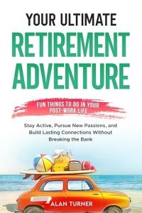Fun Things to Do After Retirement