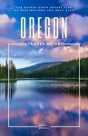Oregon Travel Guide: Must-Visit Destinations List