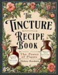 Herbal Remedies Guide: Tincture Recipes for Beginners