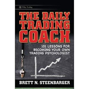Daily Trading Coach: 101 Lessons for Traders