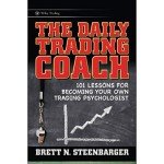 Daily Trading Coach: 101 Lessons for Traders