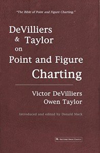 Point and Figure Charting by DeVilliers and Taylor